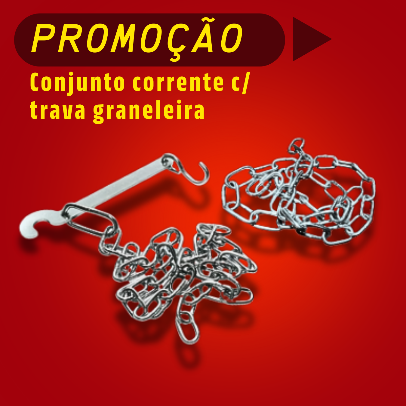 CONJUNTO CORRENTE C/ TRAVA GRANELEIRA